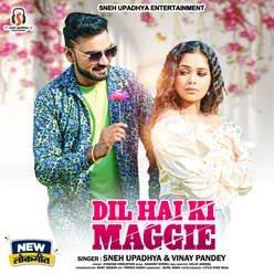 Dil Hai Ki Maggie